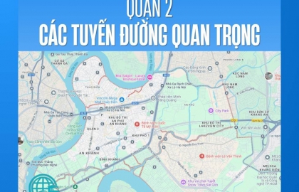 Các tuyến đường quan trọng tại Quận 2 (nay là TP. Thủ Đức)